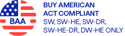 Buy American Act Compliant SW, SW-HE, SW-DR, SW-HE, DW-HE Only