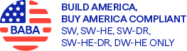 Build America, Buy America Compliant SW, SW-HE, SW-DR, SW-HE-DR, DW-HE Only
